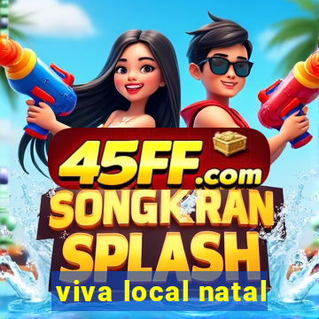 viva local natal